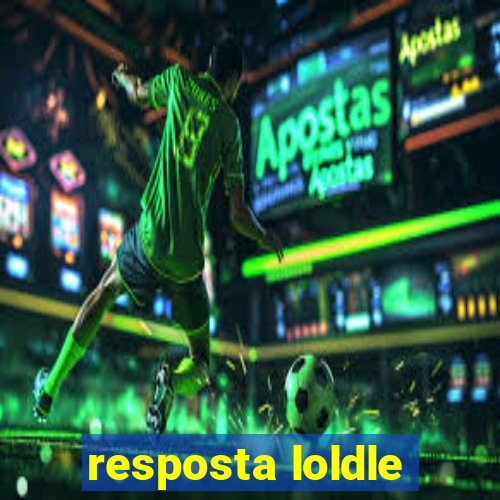 resposta loldle